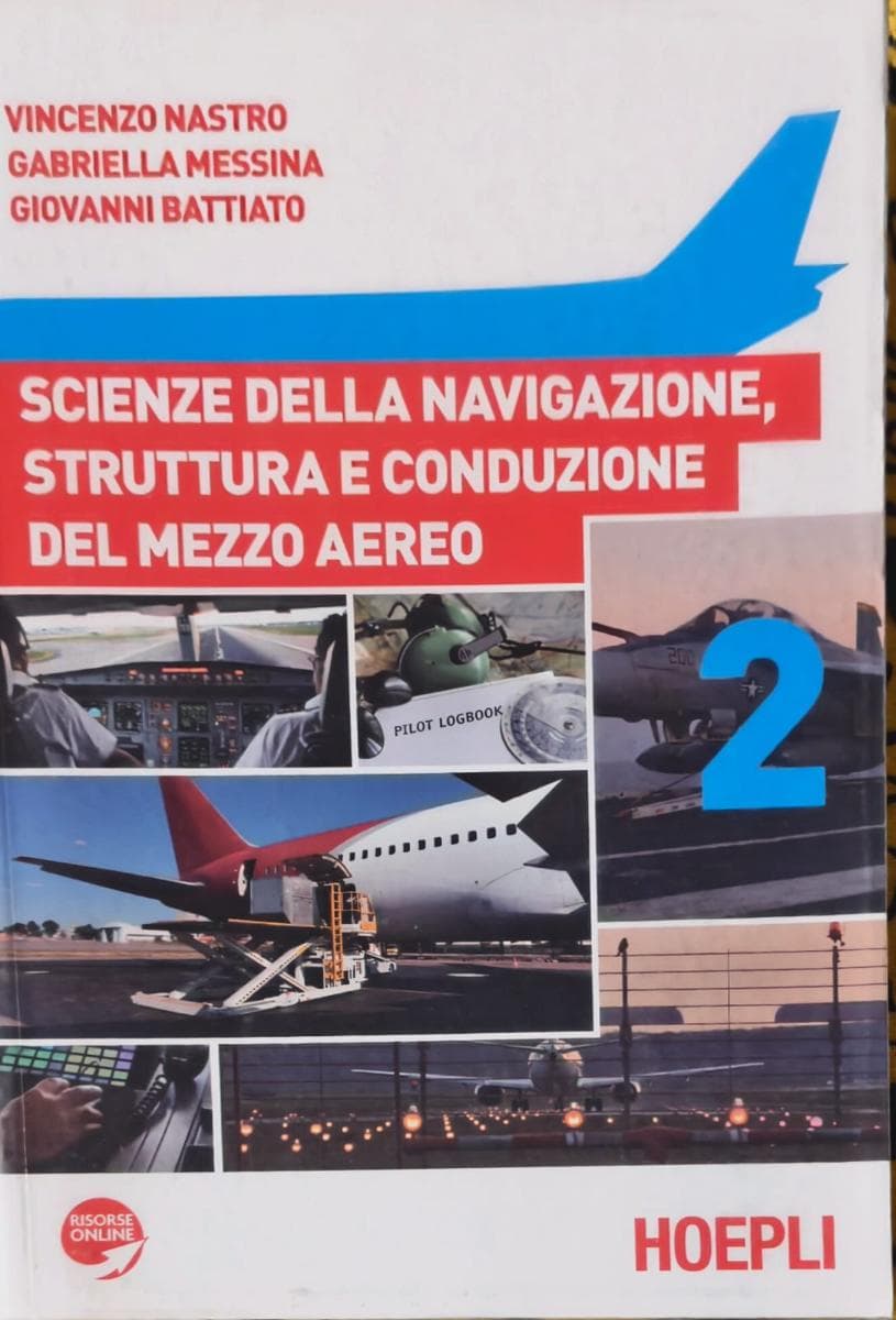 SCIENZE DELLA NAVIGAZIONE, STRUTTURA E CONDUZIONE DEL MEZZO AEREO - foto 1