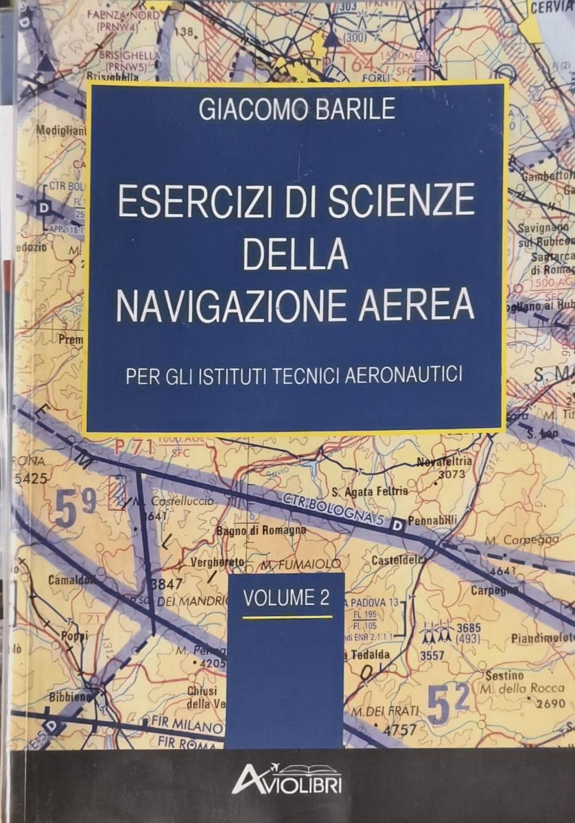 ESERCIZI DI SCIENZE DELLA NAVIGAZIONE AEREA - foto 1