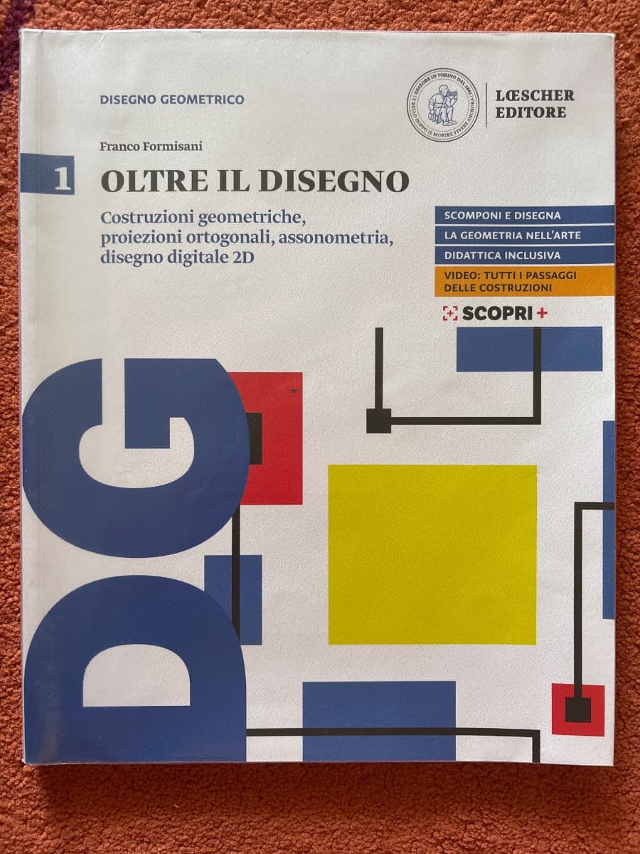 OLTRE IL DISEGNO V.1 COSTRUZIONI GEOMETRICHE, PROIEZIONI ORTOGONALI - foto 1