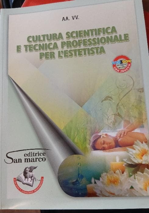 CULTURA SCIENTIFICA E TECNICA PROFESSIONALE PER L'ESTETISTA - foto 1